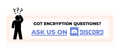 Got Encryption Questions